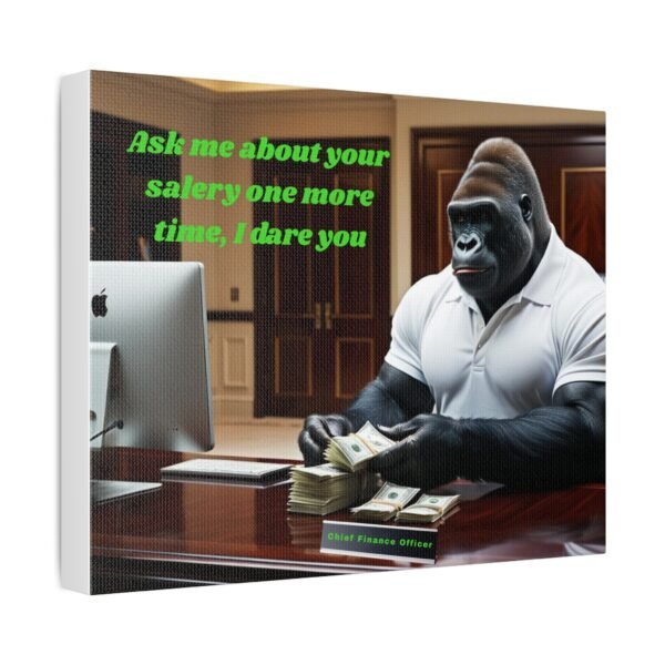 Motivational Stretched Canvas Art - 'Ask Me About Your Salary' - Perfect for Finance Professionals - Image 2