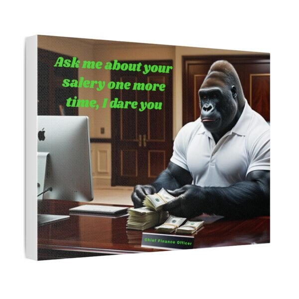 Motivational Stretched Canvas Art - 'Ask Me About Your Salary' - Perfect for Finance Professionals - Image 6